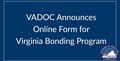 VADOC ने वर्जीनिया बॉन्डिंग प्रोग्राम के लिए ऑनलाइन फ़ॉर्म की घोषणा की