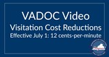 VADOC वीडियो विज़िटेशन लागत में कटौती 1 जुलाई से प्रभावी: 12 सेंट-प्रति-मिनट